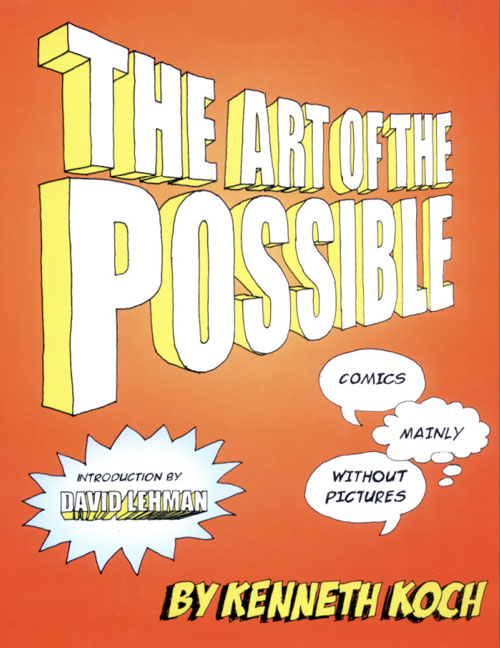 art of the possible: comics mainly without pictures by kenneth koch