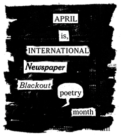 international newspaper blackout poetry month