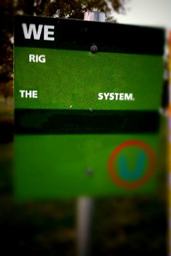we rig the system