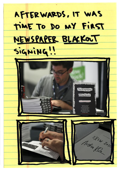 Afterwards, it was time to do my first NEWSPAPER BLACKOUT signing