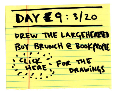 Day 9: drew the largehearted boy brunch at Bookpeople.