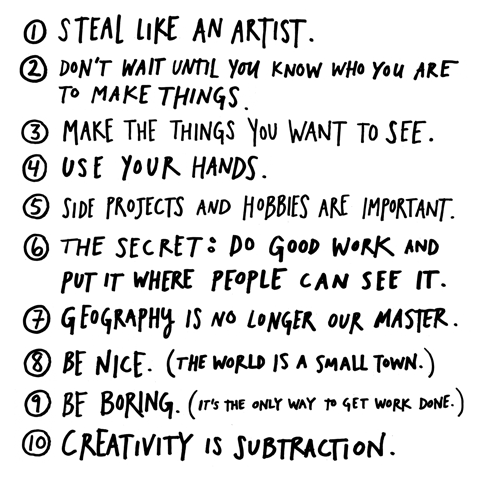 http://www.austinkleon.com/wp-content/uploads/2011/09/steal-like-an-artist-list.gif