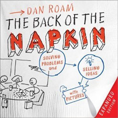 Dan Roam - The Back of the Napkin
