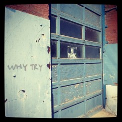 Why Try? in the west bottoms